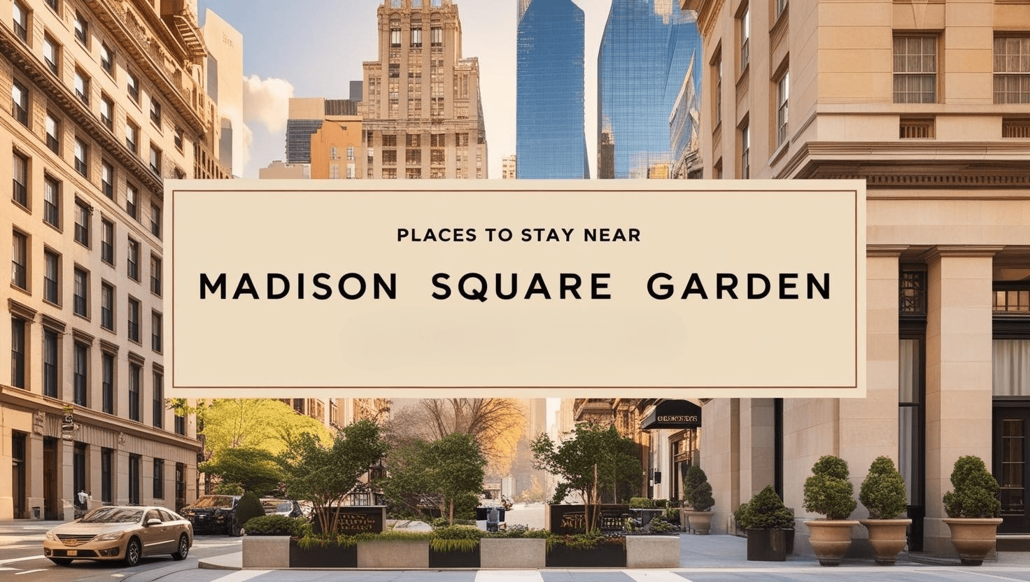 places to stay near madison square garden